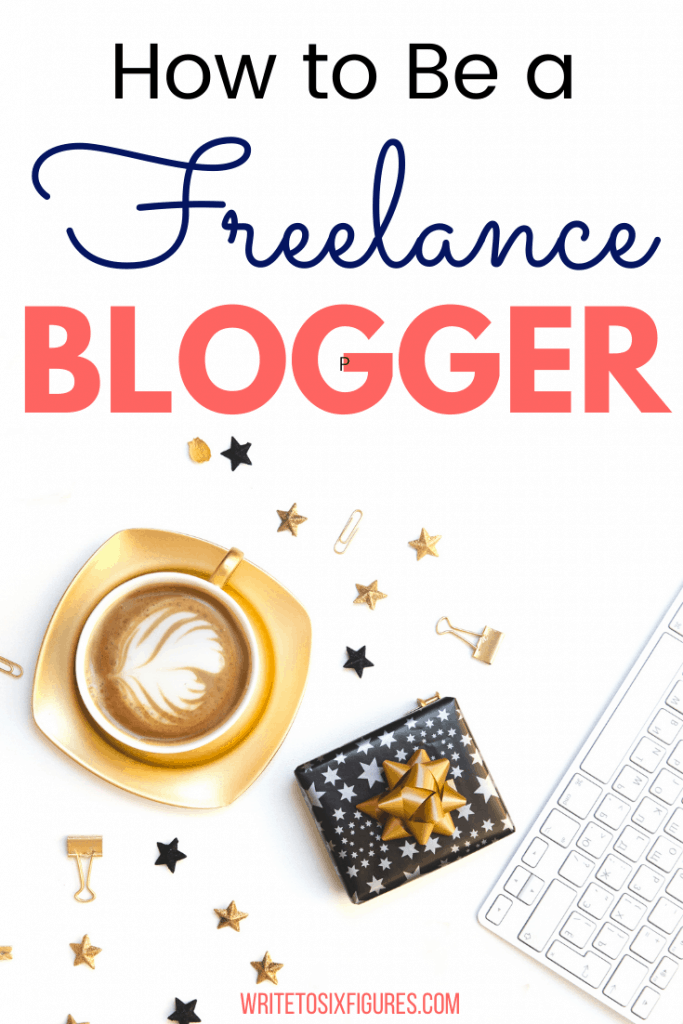 be a freelance blogger
